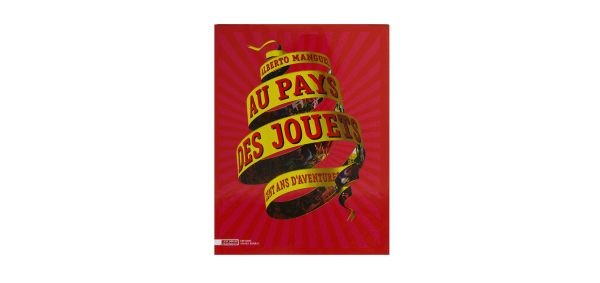 Au Pays des jouets, Cent ans d’aventures 