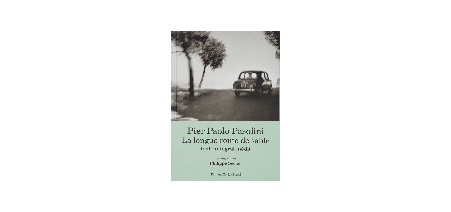 Pier Paolo Pasolini, La longue route de sable